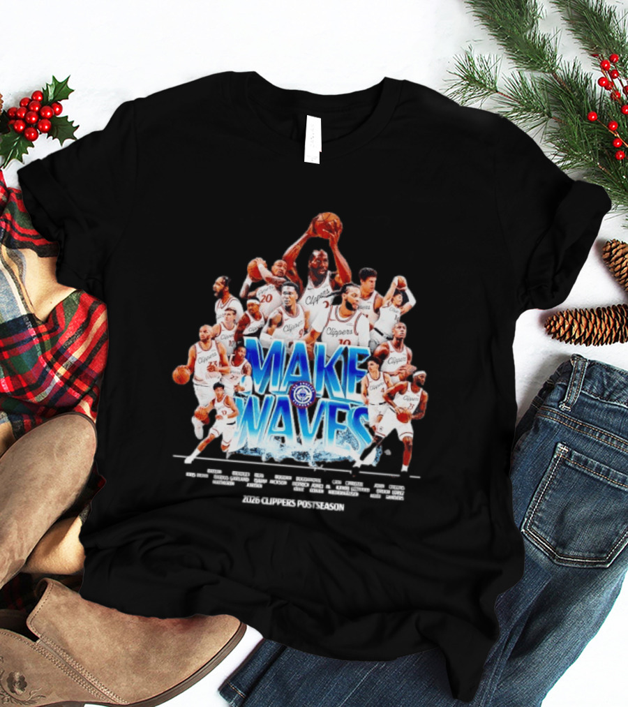 Make Waves Los Angeles Clippers NBA Basketball 2026 Players T-Shirt