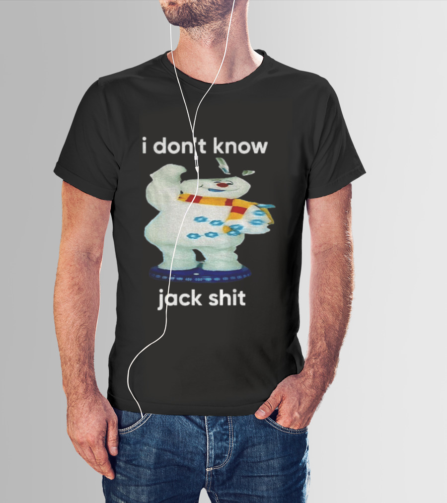 I Don't Know Jack Shit Snowman Scarf Spinning Gemmy T-Shirt