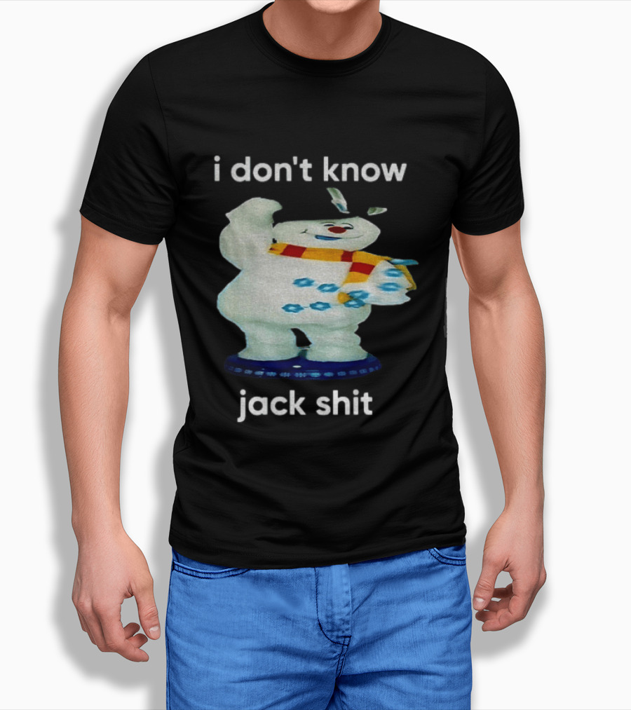 I Don't Know Jack Shit Snowman Scarf Spinning Gemmy T-Shirt