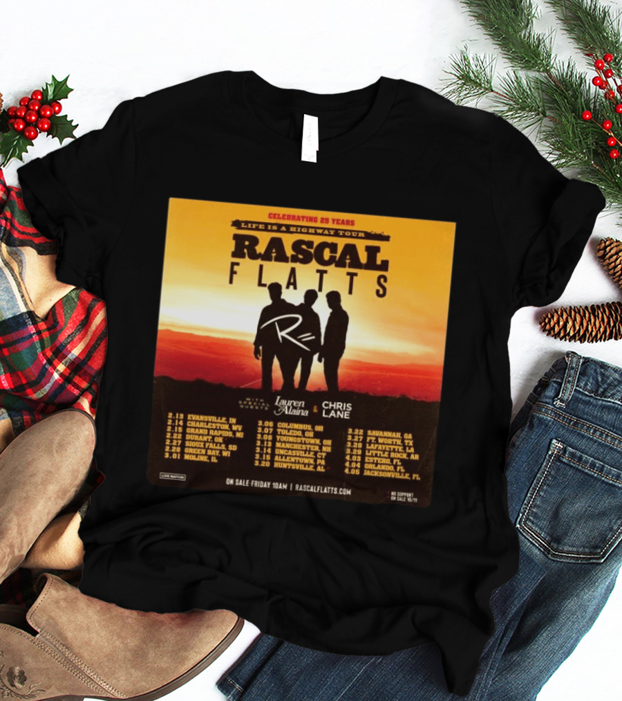 Celebrating 25 Years Life Is A Highway Tour Rascal Flatts Featuring Lauren Alaina Chris Lane T-Shirt
