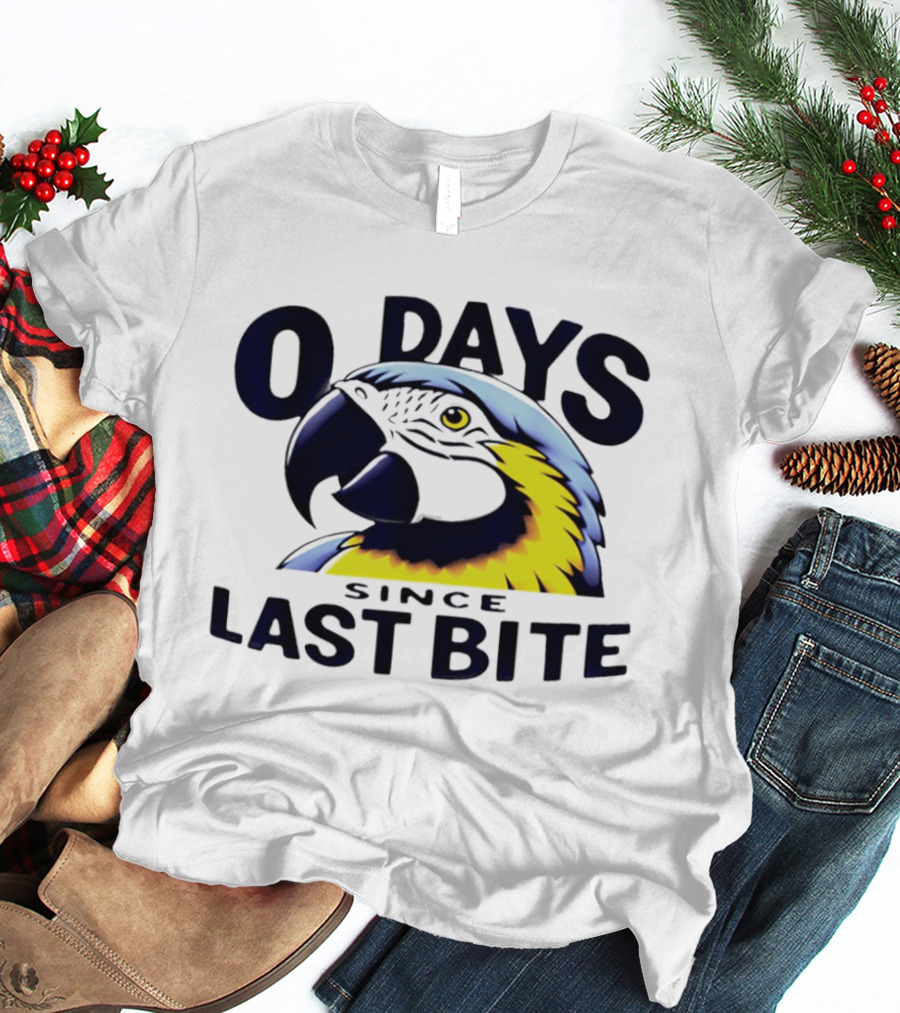 0 Days Since Last Bite Parrot Humor Nonprofit Attire T-Shirt