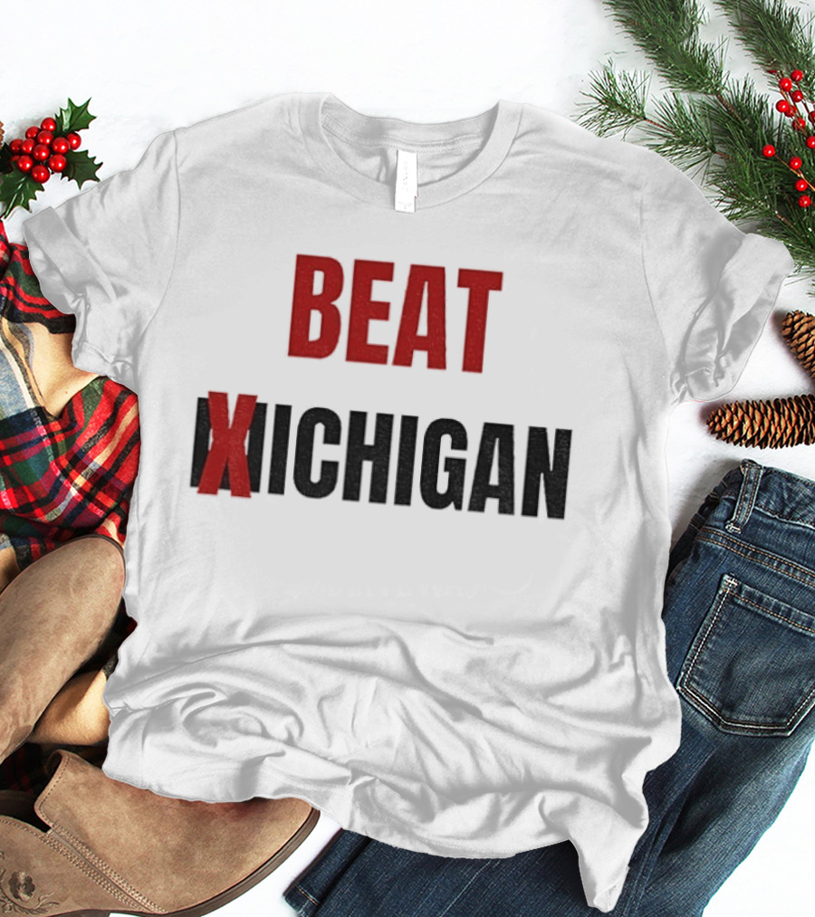 Beat Michigan Ohio State Buckeyes Football NCAA 2025 Rivalry Game T-Shirt