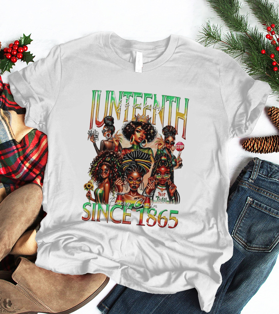 Juneteenth Breaking Every Chain Black Girl Since 1865 T-Shirt