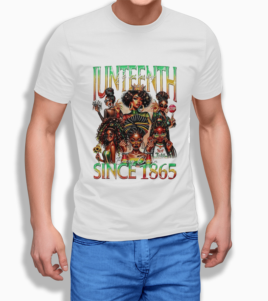 Juneteenth Breaking Every Chain Black Girl Since 1865 T-Shirt