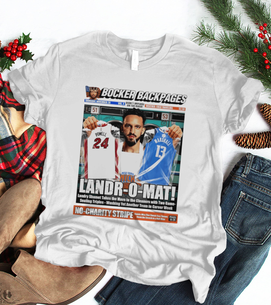 Landr O Mat Landry Shamet New York Knicks Powell 24 Marshall 13 Bocker Backpages T-Shirt
