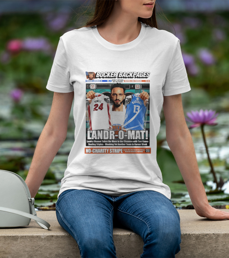 Landr O Mat Landry Shamet New York Knicks Powell 24 Marshall 13 Bocker Backpages T-Shirt