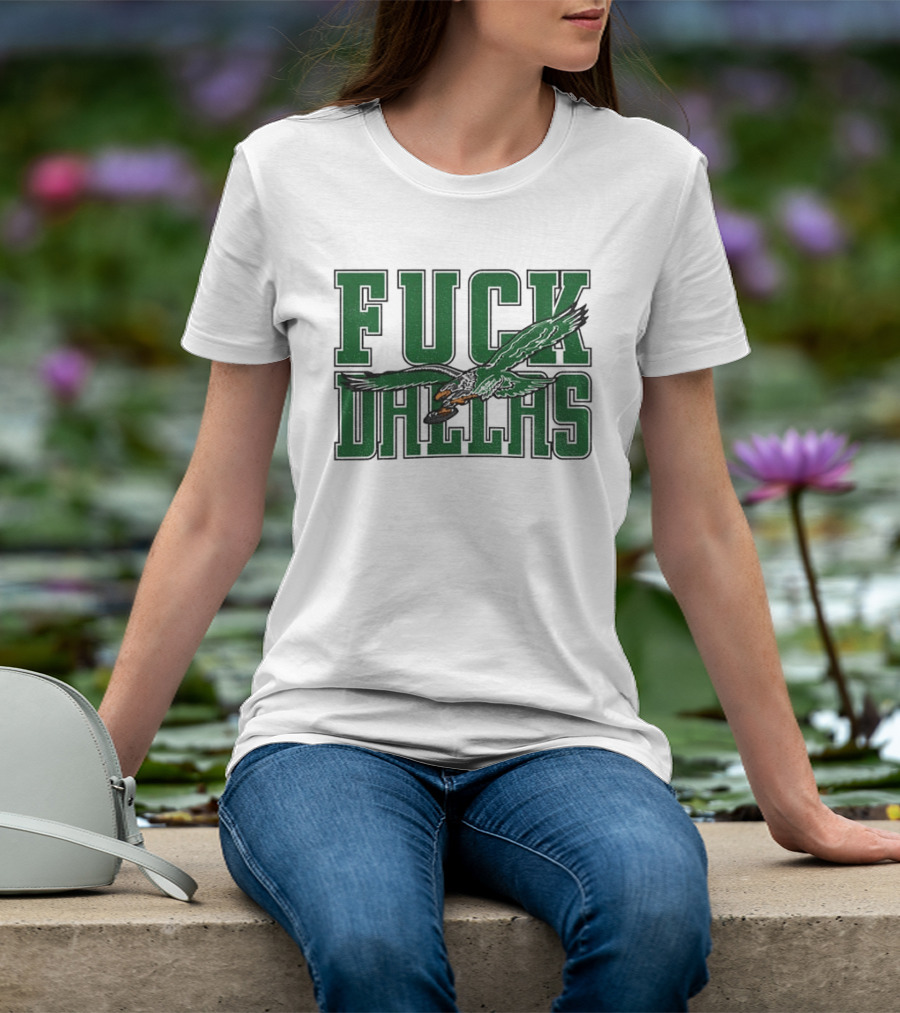 Fuck Dallas Philadelphia Eagles 2025 GameDay T-Shirt