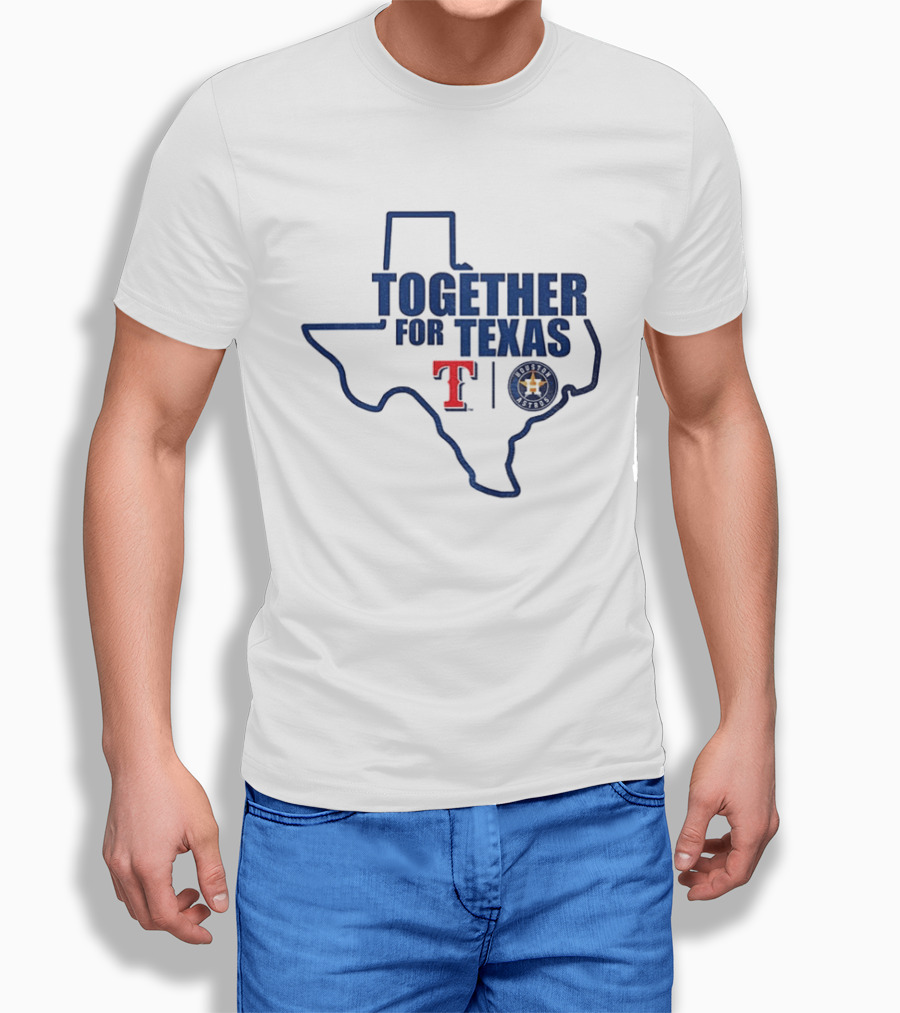Together For Texas Texas Rangers Houston Astros Collaboration T-Shirt