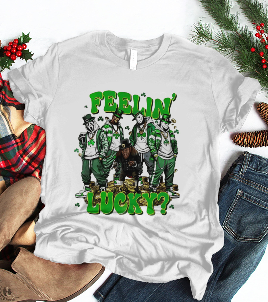 Feelin' Lucky Thug Life Movie Characters St. Patrick's Day T-Shirt