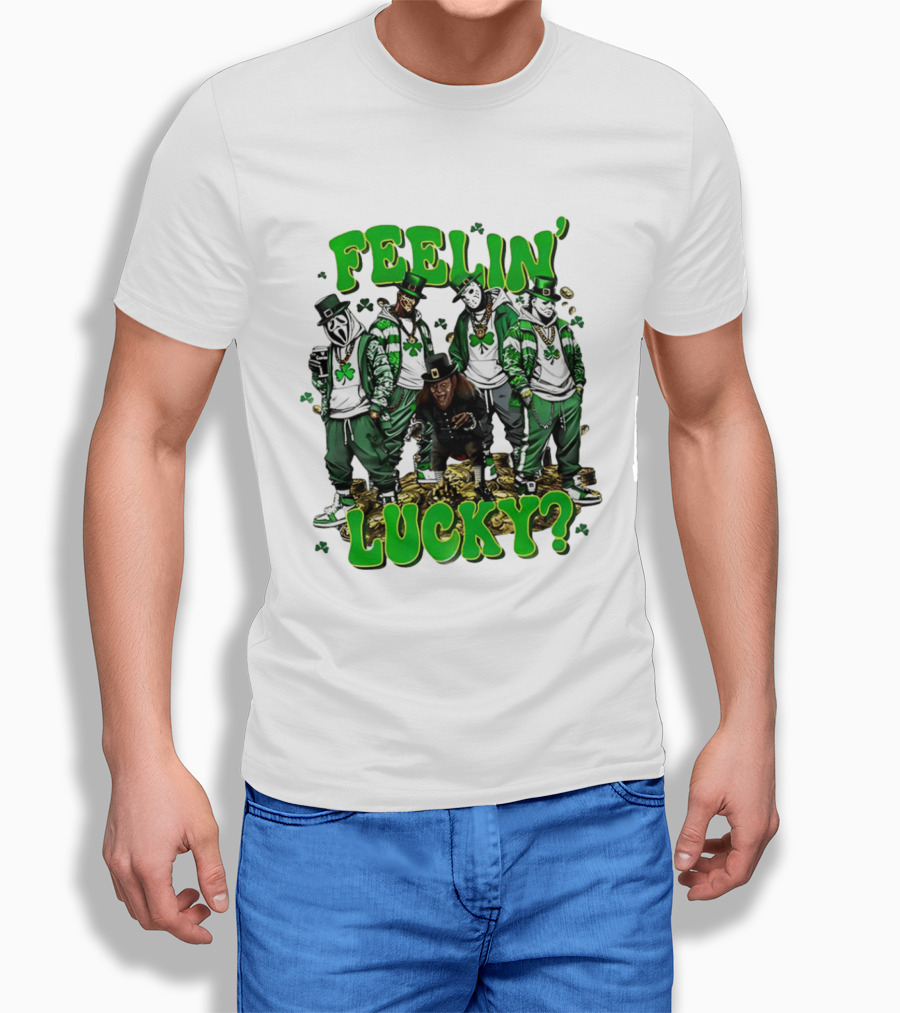 Feelin' Lucky Thug Life Movie Characters St. Patrick's Day T-Shirt