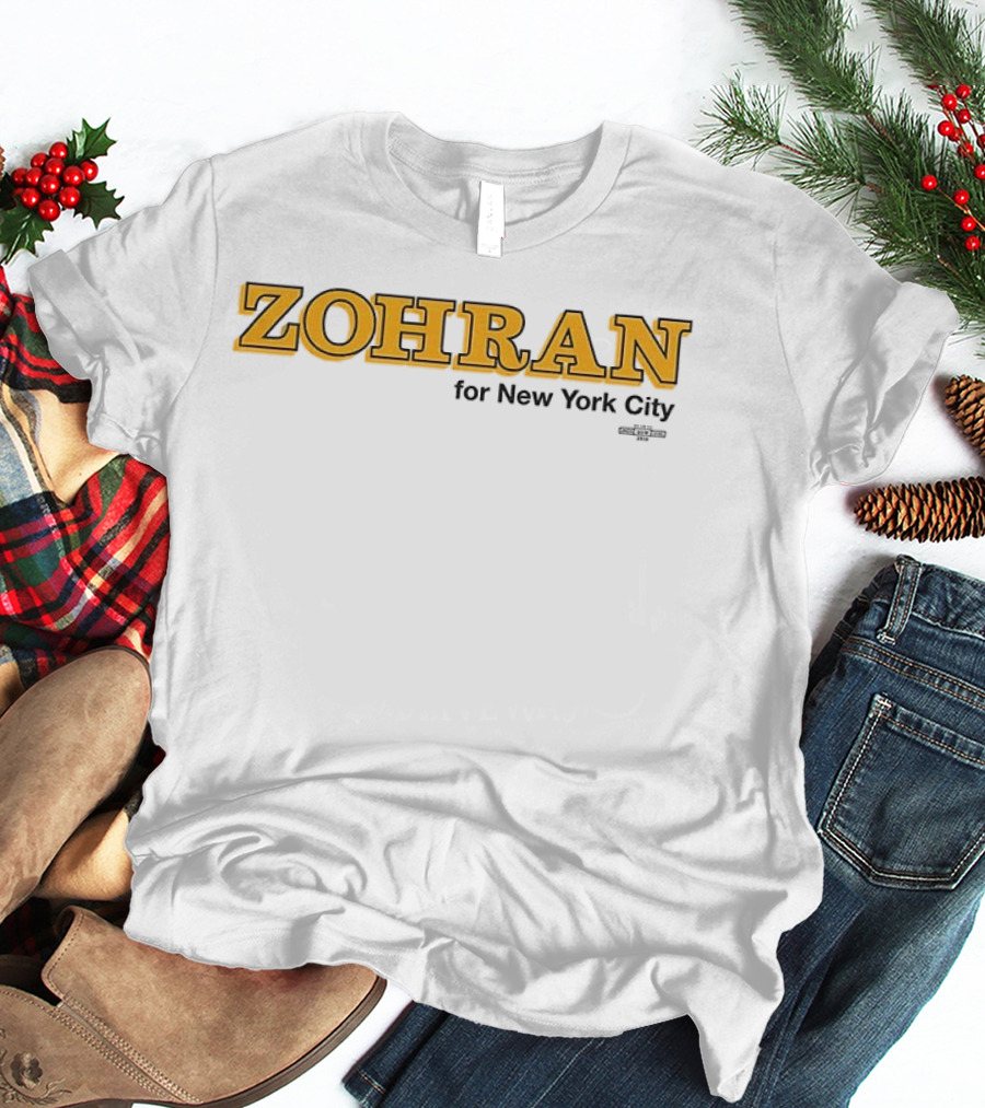 Zohran For New York City Mayor 2025 Campaign Merchandise T-Shirt