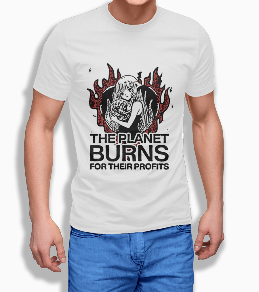 The Planet Burns Anime Girl Holding Earth Fiery Profits T-Shirt