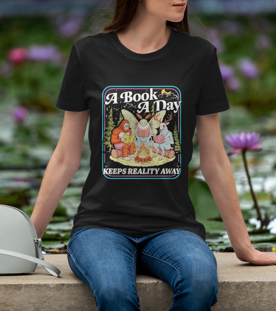 A Book A Day Reading Cryptid Club Campfire Keeps Reality Away T-Shirt