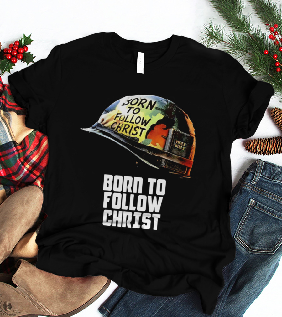 Born To Follow Christ Helmet With Holy Bible Military T-Shirt