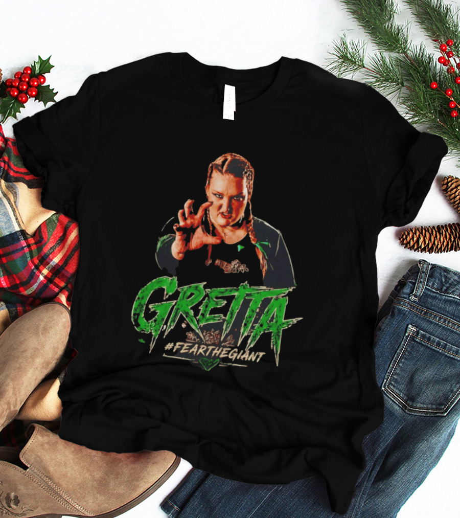 Gretta #FeartheGiant Bold Graphic With Aggressive Pose T-Shirt