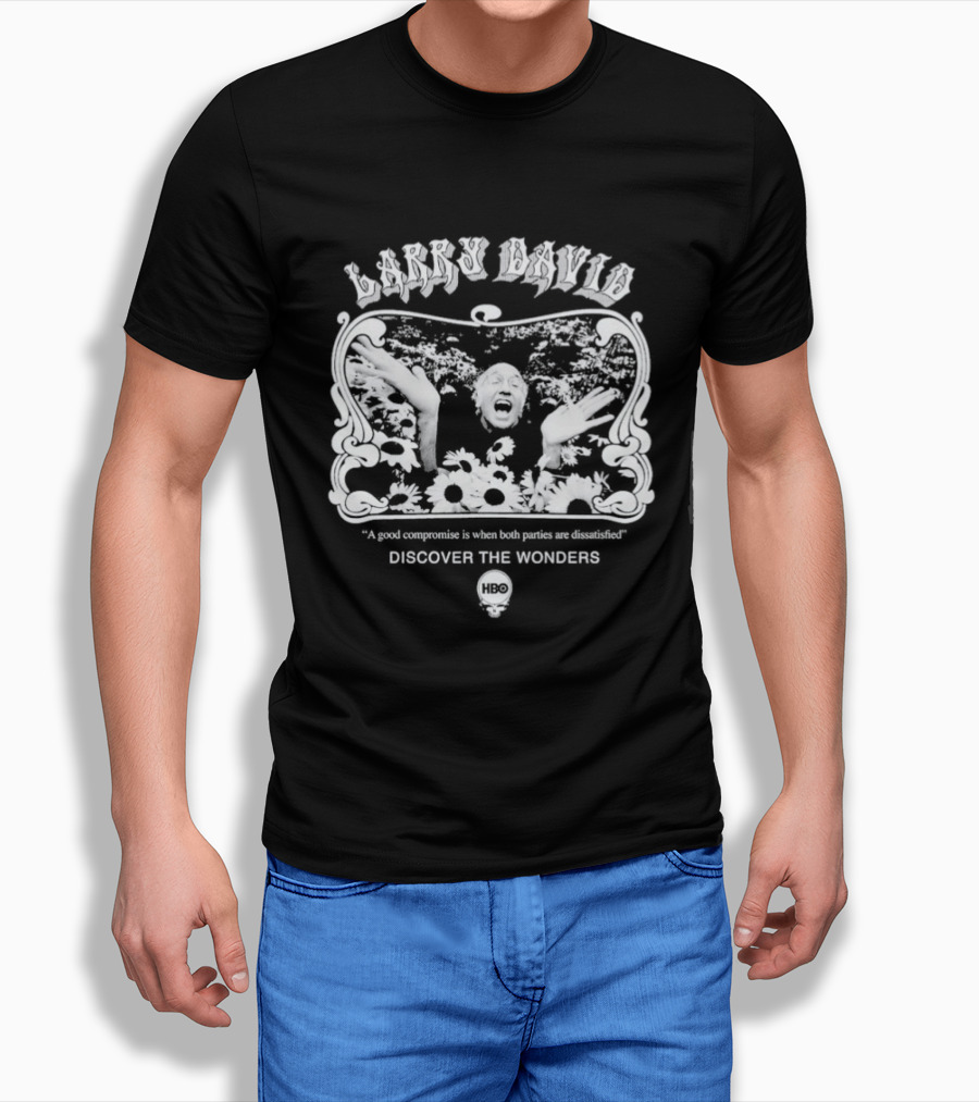 Larry David A Good Compromise Is When Both Parties Are Dissatisfied Forever T-Shirt