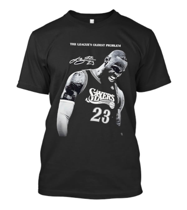 The League's Oldest Problem LeBron James Sixers 23 T-Shirt