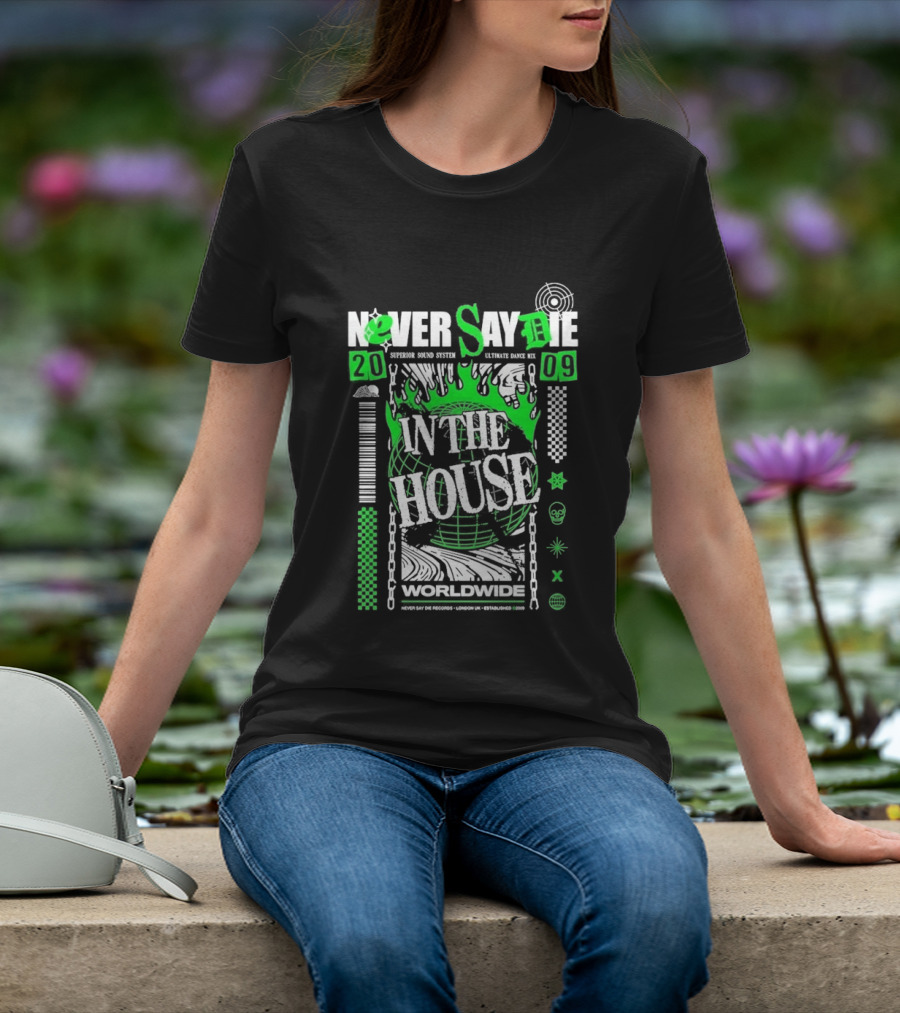 Never Say Die In The House 2009 Worldwide Green Flame Graffiti T-Shirt