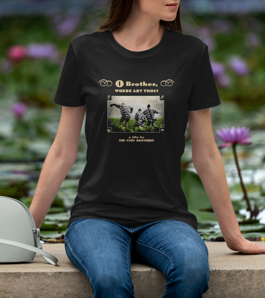 O Brother Where Art Thou A Film By The Coen Brothers With Iconic Striped Prisoners Scene T-Shirt