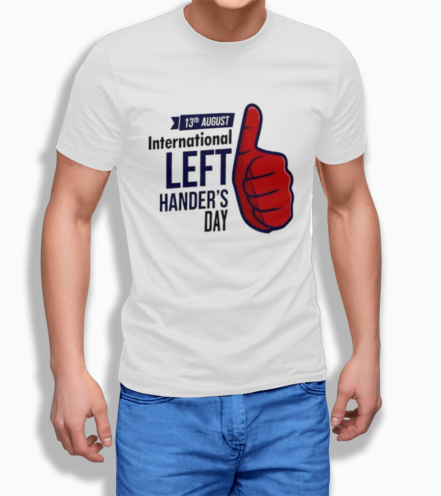 13th August International Left Hander's Day Red Thumbs Up T-Shirt