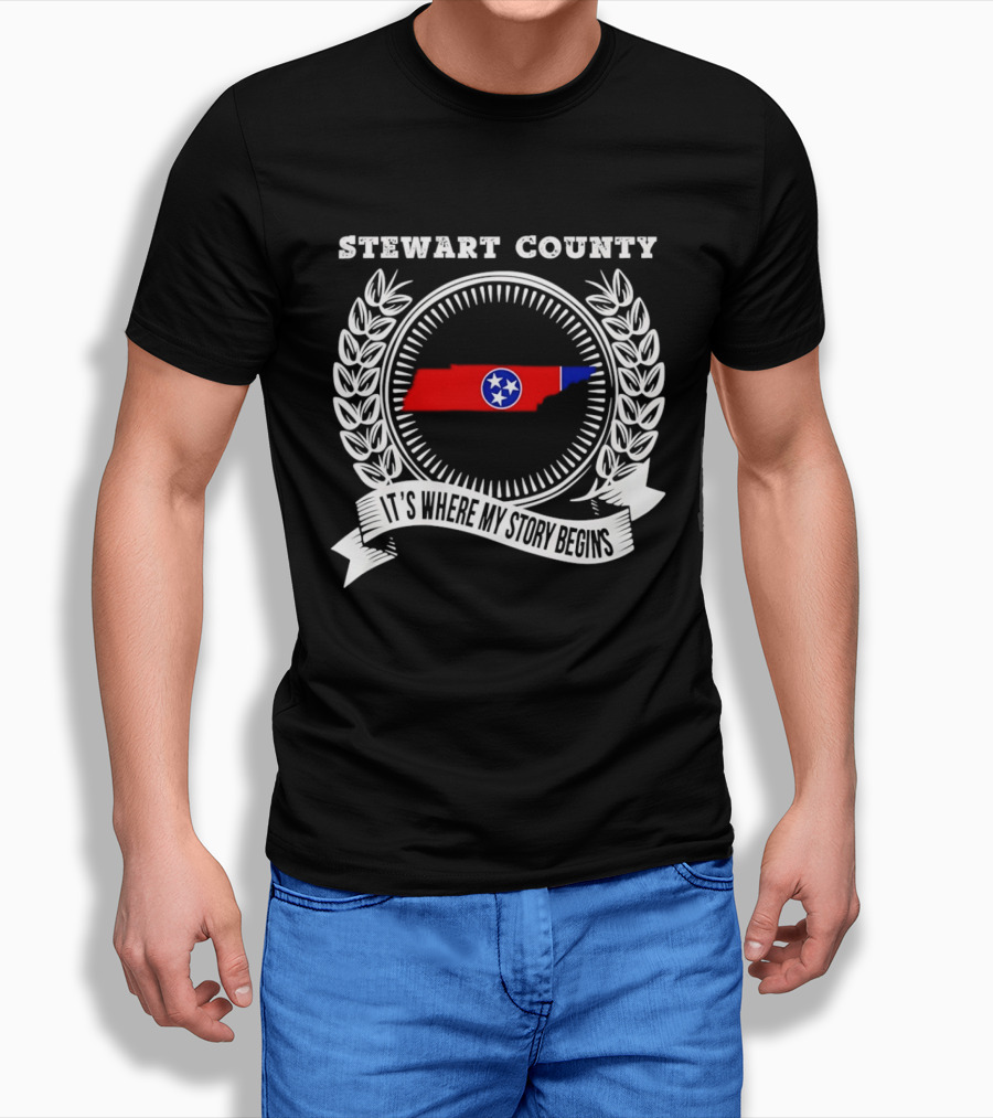 Stewart County Tennessee It's Where My Story Begins State Pride T-Shirt