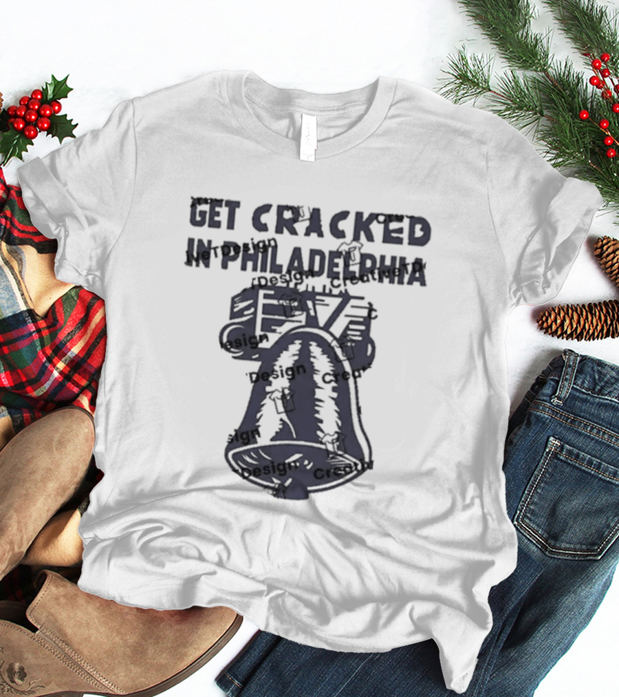 Jack Reacher Get Cracked In Philadelphia Liberty Bell T-Shirt