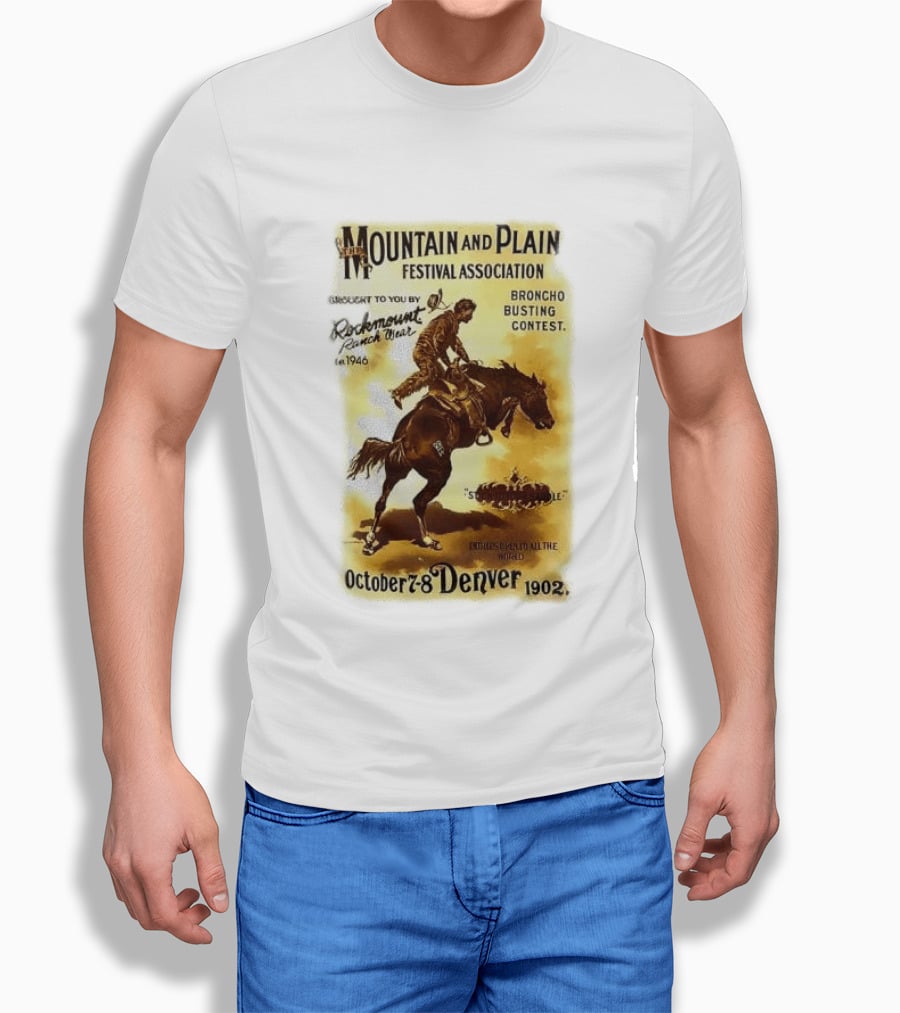 Mountain And Plain Festival Association Broncho Busting Contest Denver October 7 8 1902 Rockmount Ranch Wear 1946 T-Shirt