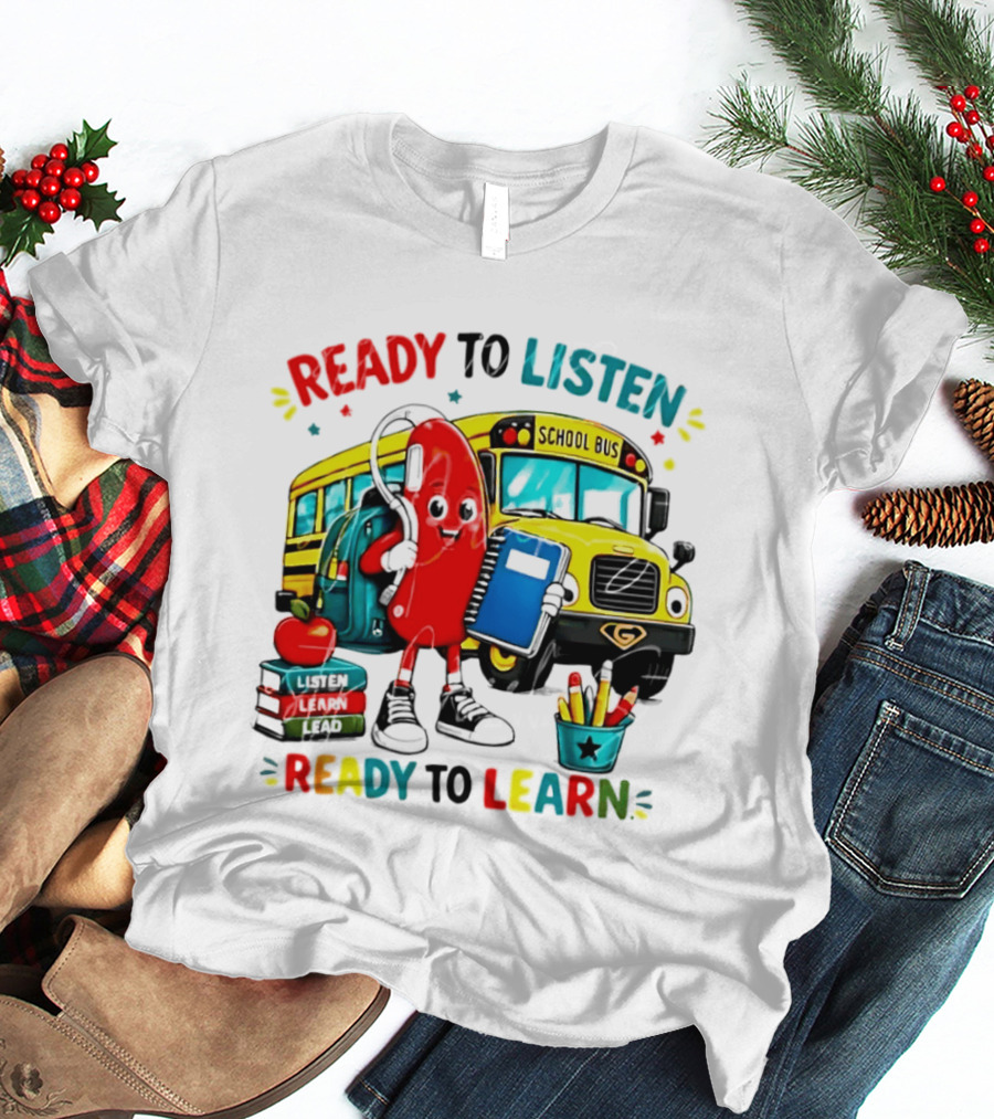 Ready To Listen Ready To Learn School Bus Hearing Aid School Supplies T-Shirt
