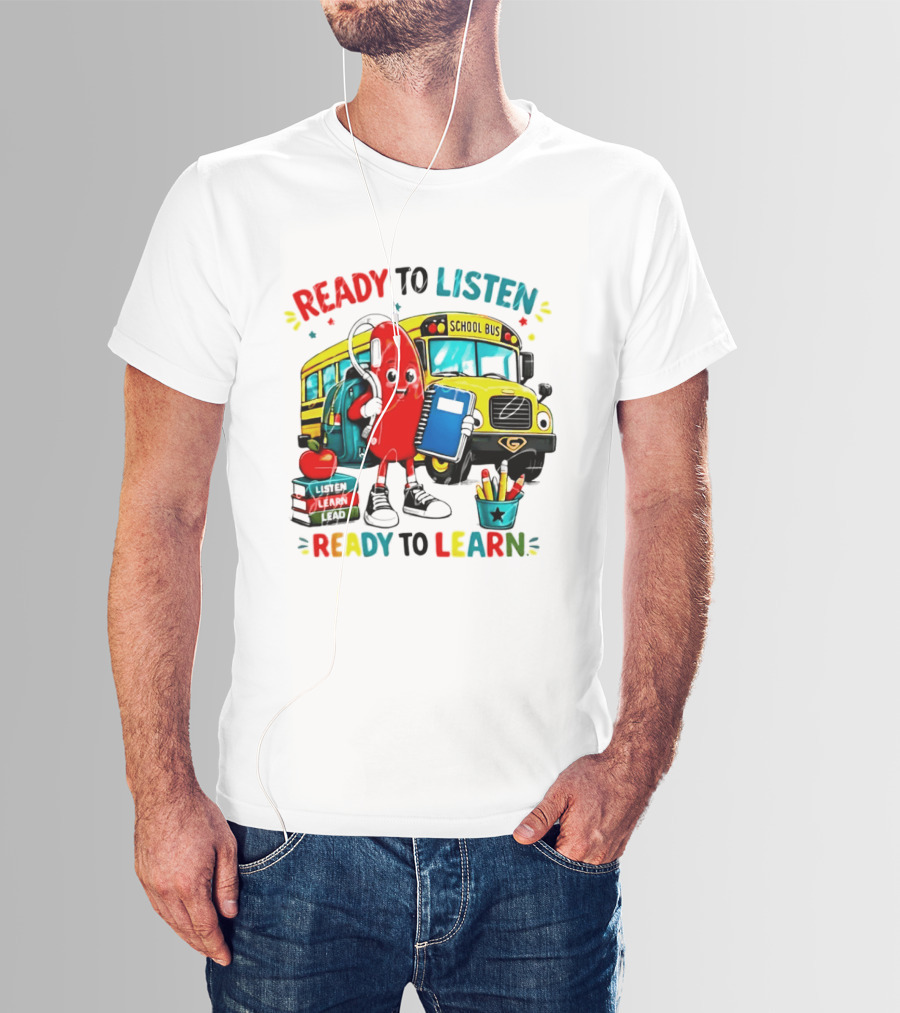 Ready To Listen Ready To Learn School Bus Hearing Aid School Supplies T-Shirt