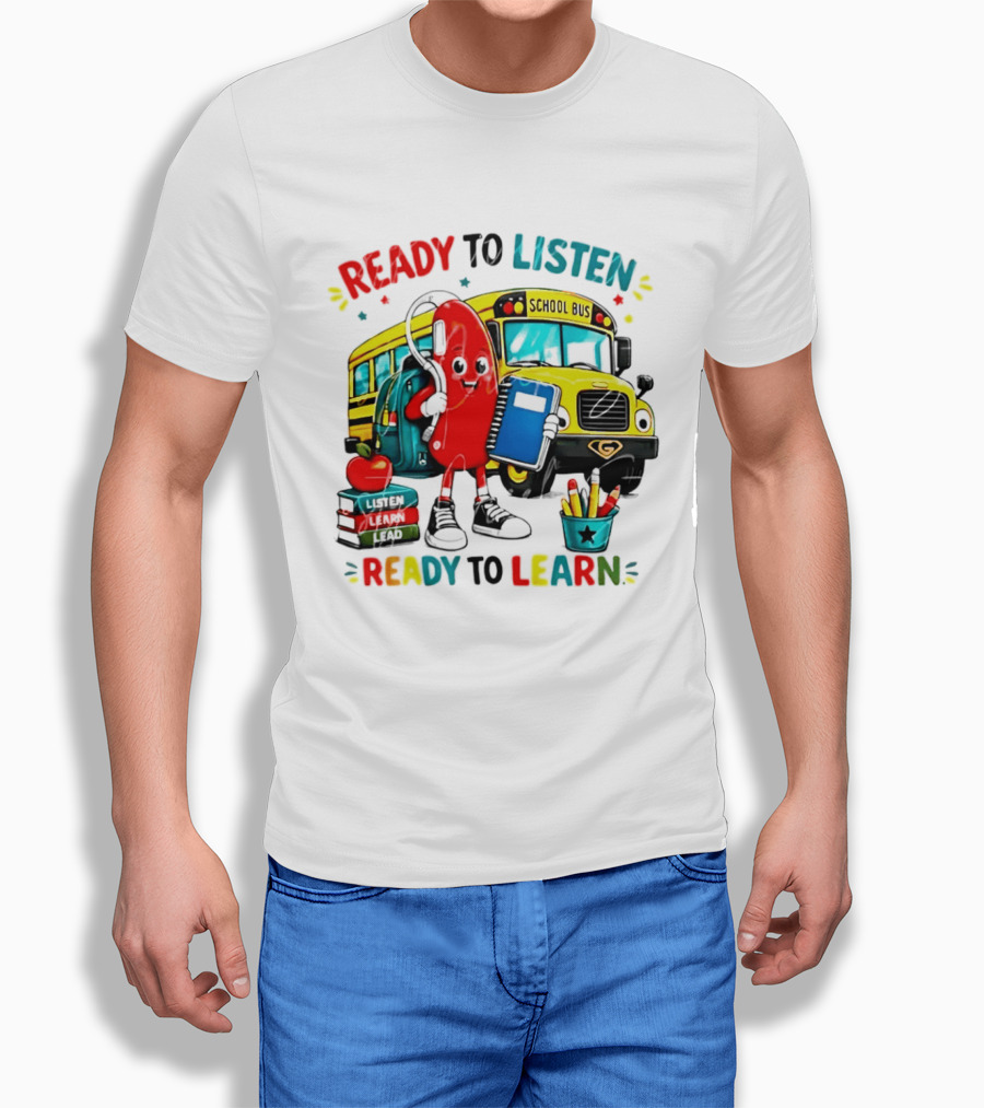 Ready To Listen Ready To Learn School Bus Hearing Aid School Supplies T-Shirt