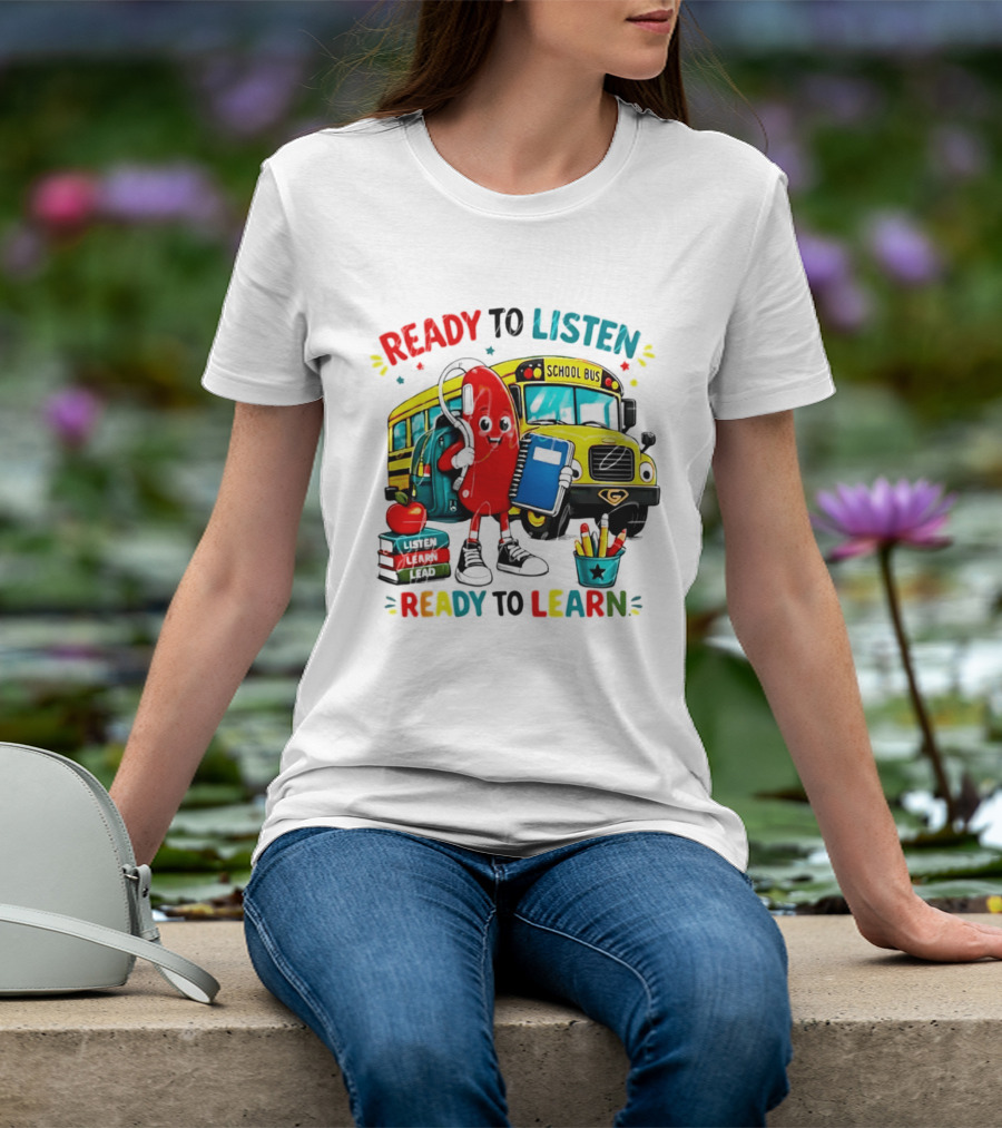 Ready To Listen Ready To Learn School Bus Hearing Aid School Supplies T-Shirt