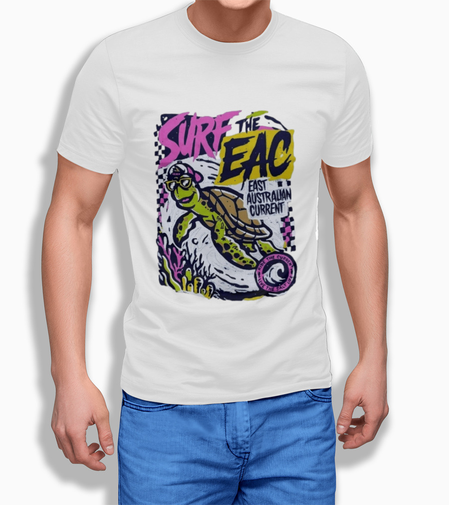 Surf The EAC East Australian Current Turtle Ride The Wave Feel The Salt Life T-Shirt