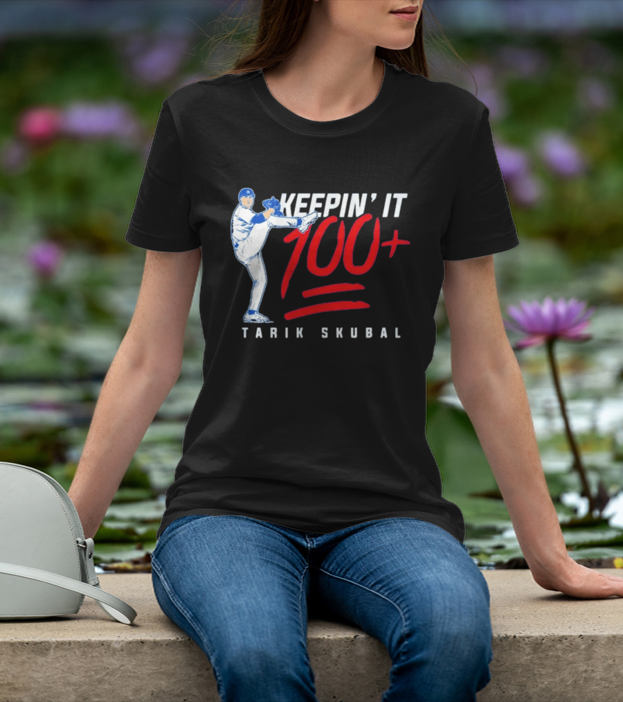 Tarik Skubal Keepin' It 100+ Baseball Pitcher Los Angeles Dodgers T-Shirt