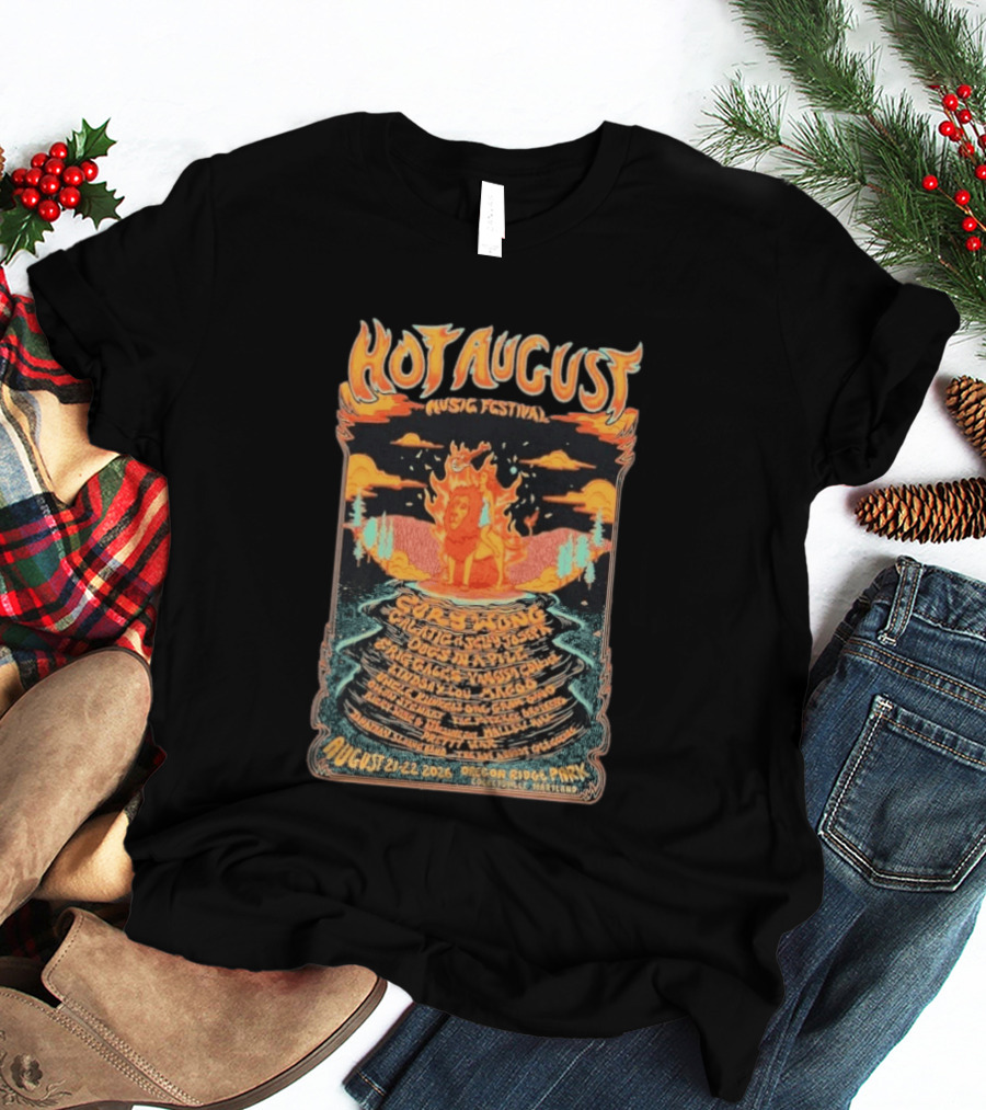 Hot August Music Festival 2026 Oregon Ridge Park Featuring Grace Stone Galactic Hartska Dogs Brass Playground Elise Testone DJ Williams T-Shirt
