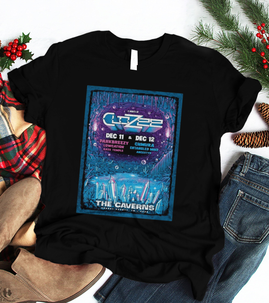 2 Nights Of CloZee The Caverns Grundy County TN Dec 11 12 2026 Parkbreezy Lowcation Bass Temple Chmura Entangled Mind Ancestryr T-Shirt