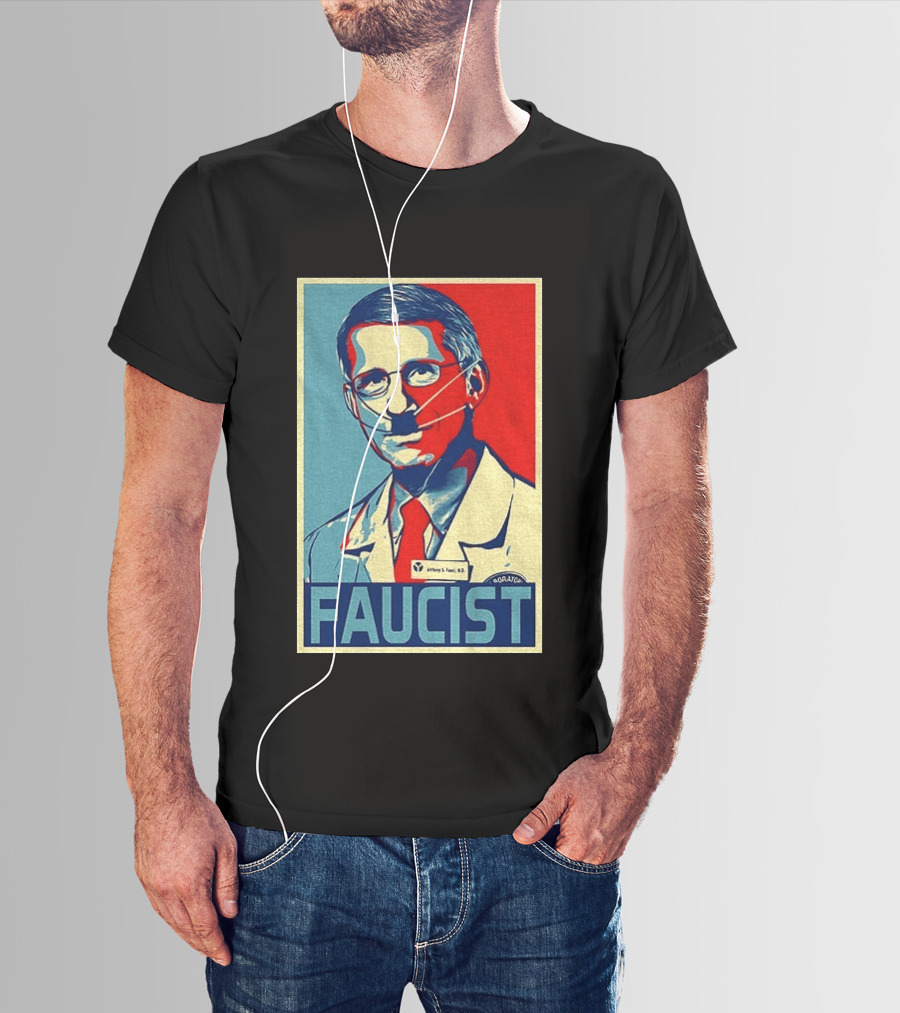 FAUCIST Dr Anthony S. Fauci M.D. Parody Hope T-Shirt