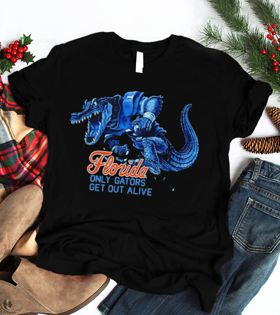 Florida Gators Only Gators Get Out Alive T-Shirt