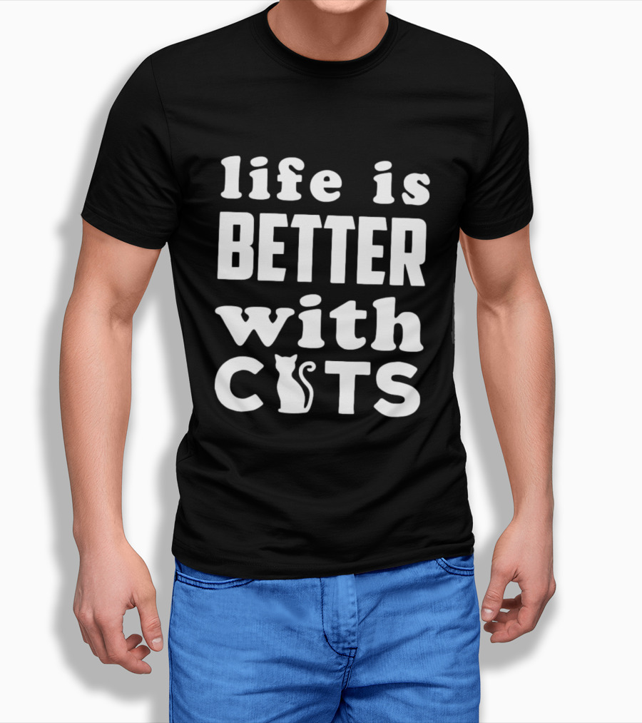 Life Is Better With Cats Feline Love T-Shirt