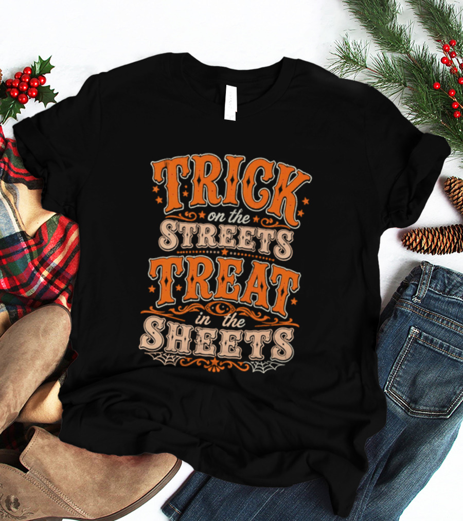Halloween Trick On The Streets Treat In The Sheets Vintage Orange T-Shirt