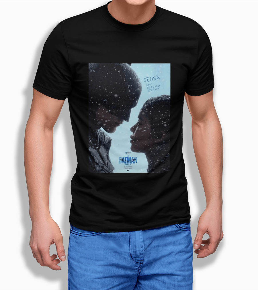 The Batman Part 2 February 18th 2028 Selina Don't Throw Your Life Away T-Shirt