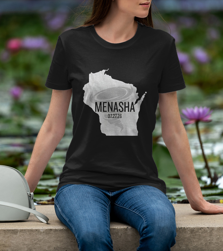 Tornado Menasha Strong Wisconsin 07 27 26 T-Shirt