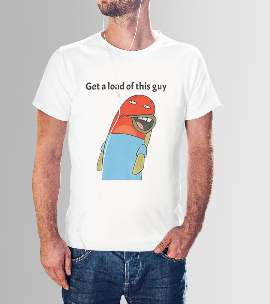 Get A Load Of This Guy Cartoon Quirky Character In Light Blue Outfit T-Shirt