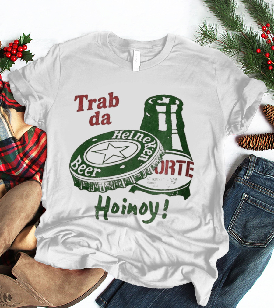 Trab Da Hoinoy! Beer Cap Bottle Opener T-Shirt