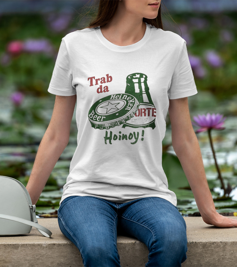 Trab Da Hoinoy! Beer Cap Bottle Opener T-Shirt