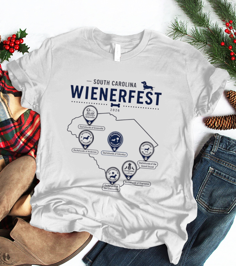 South Carolina Wienerfest 2026 Dachshunds Of Greenville Anderson Columbia Lowcountry Charleston Grand Strand T-Shirt