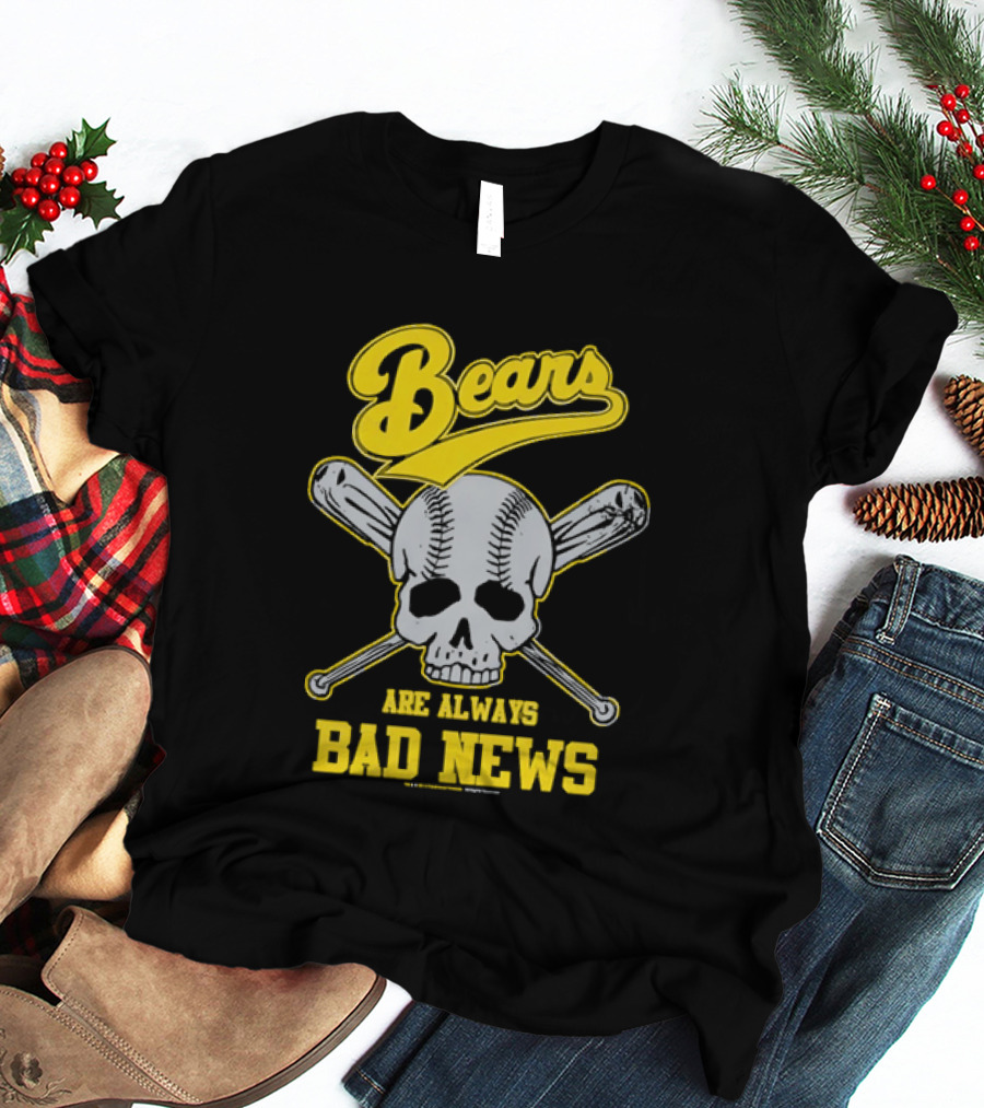 Bears Are Always Bad News Baseball Skull Crossed Bats T-Shirt