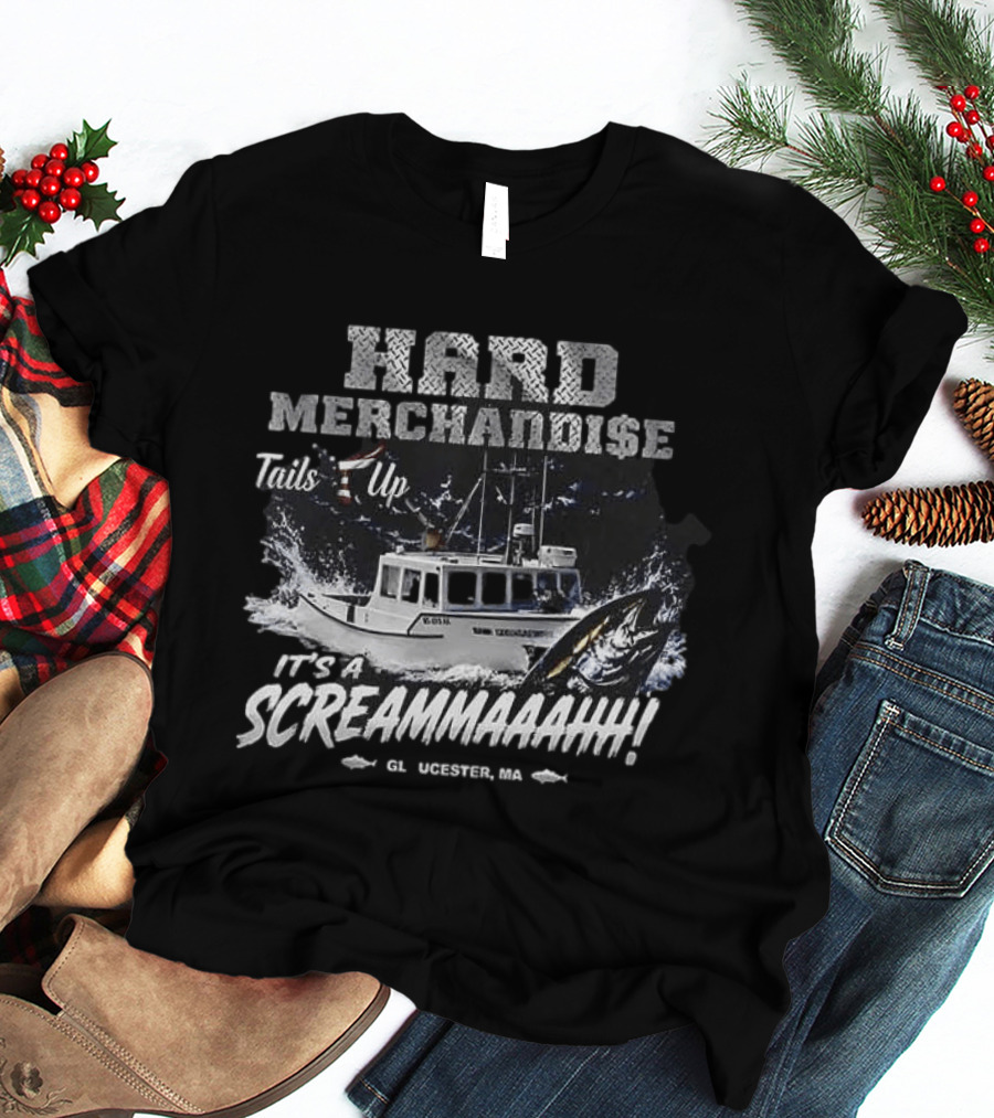 Hard Merchandise Tails Up It's A Screammaahh Gloucester MA T-Shirt