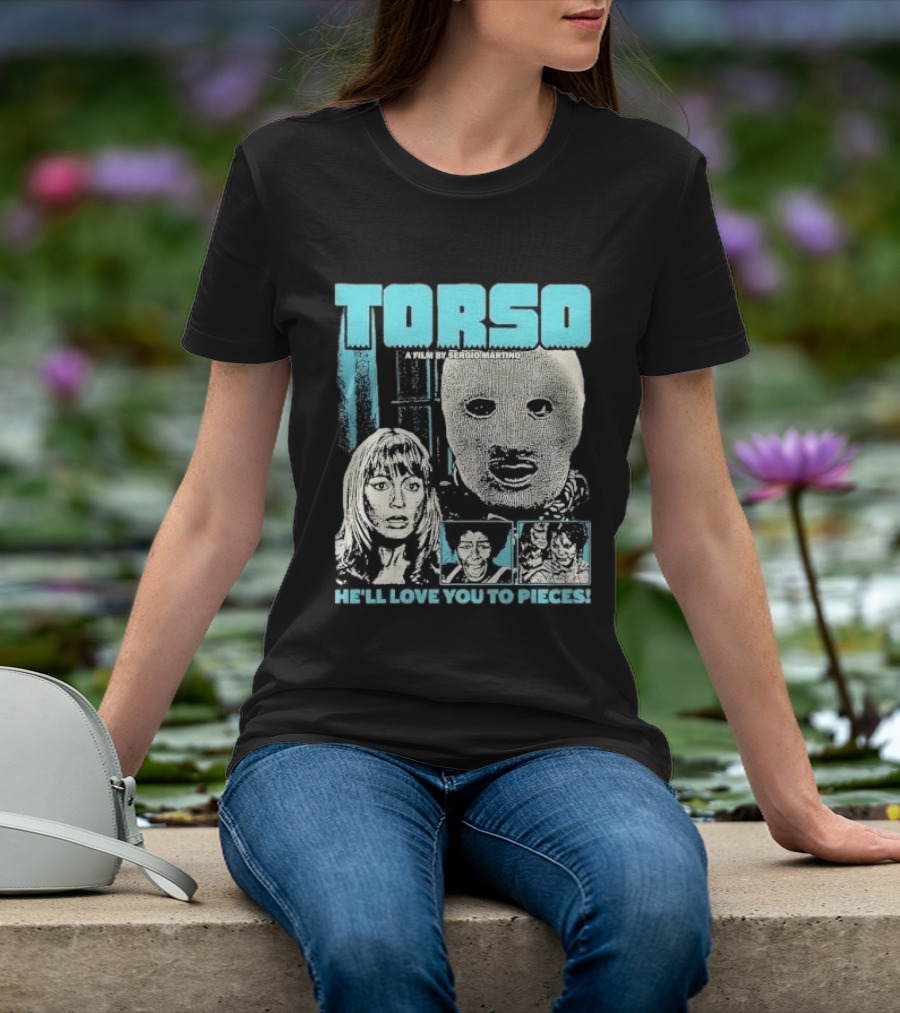 TORSO A Film By Sergio Martino He'll Love You To Pieces Masked Killer Scared Woman Halftone Horror T-Shirt