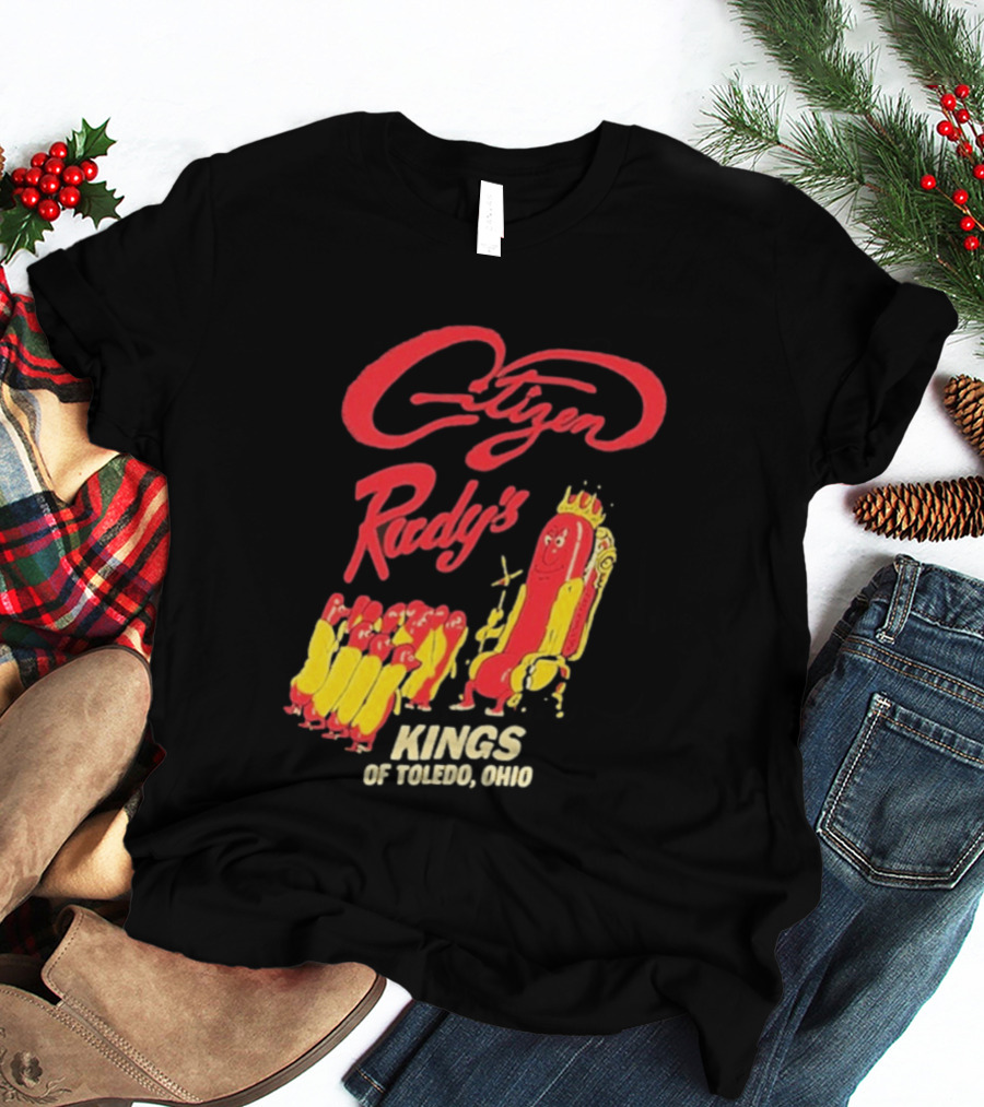 Citizen Rudy's Kings Of Toledo Ohio Hot Dogs T-Shirt