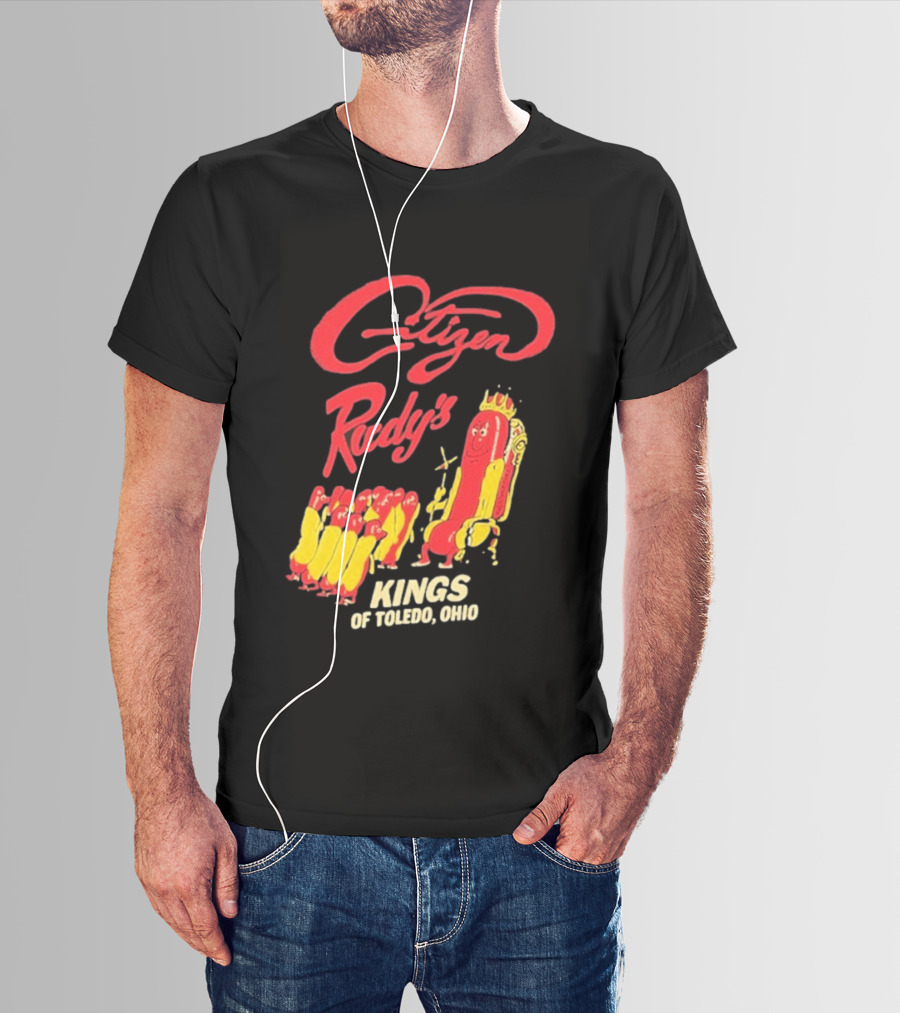Citizen Rudy's Kings Of Toledo Ohio Hot Dogs T-Shirt